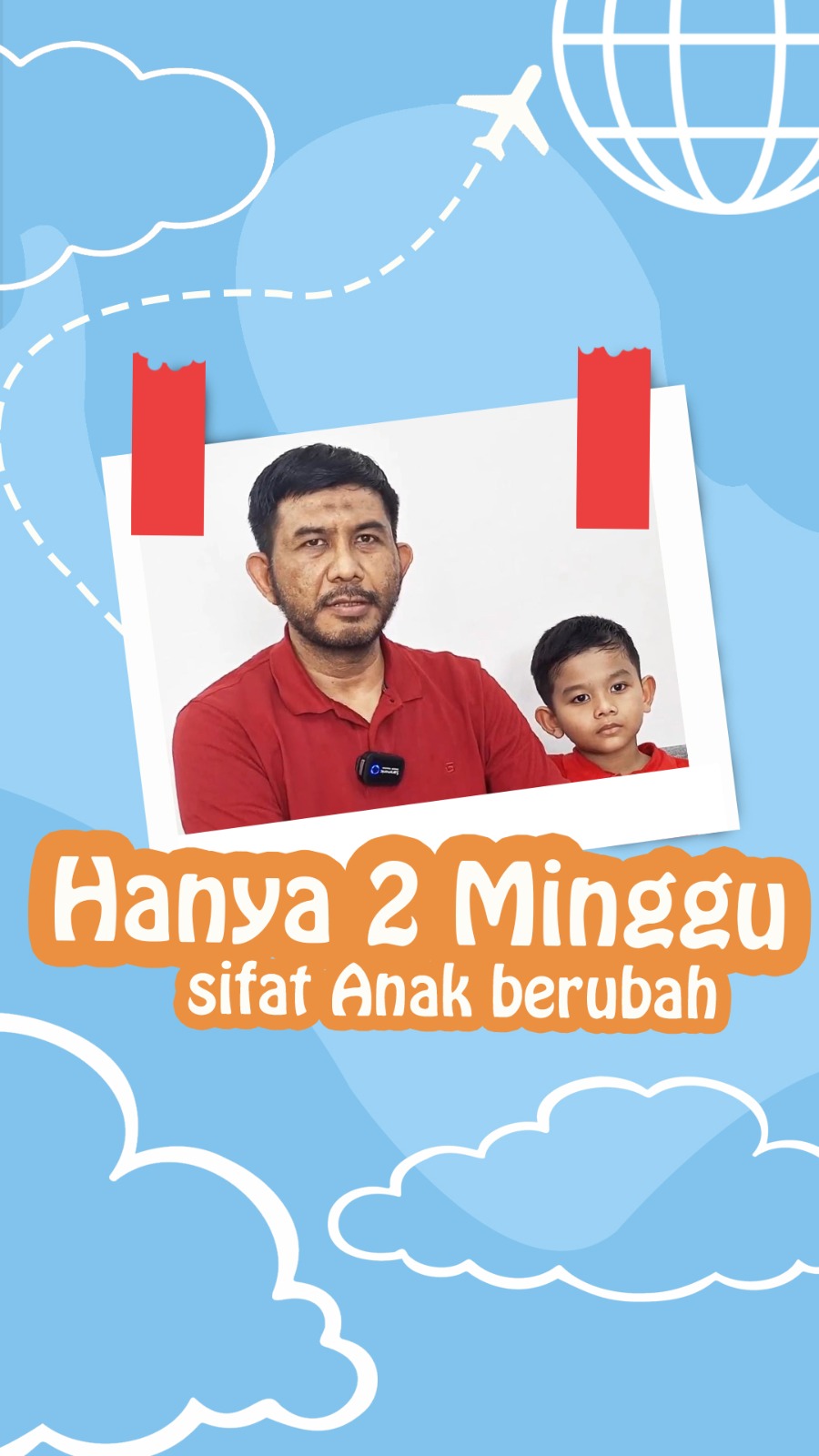 Hanya 2 minggu sifat anak berubah.